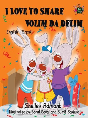 cover image of I Love to Share Volim da delim (Bilingual Serbian Kids Book)